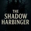 The Shadow Harbinger - Image 2